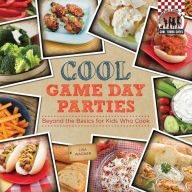 Title: Cool Game Day Parties:: Beyond the Basics for Kids Who Cook, Author: Lisa Wagner