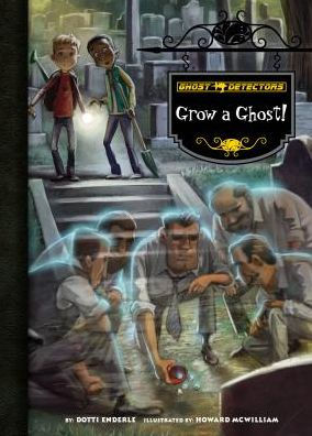 Book 17: Grow a Ghost!