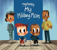 Title: My Military Mom, Author: Claudia Harrington