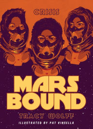 Title: Crisis (Mars Bound #1), Author: Tracy Wolff