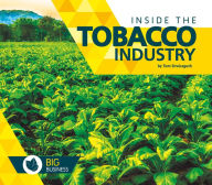 Title: Inside the Tobacco Industry, Author: Tom Streissguth