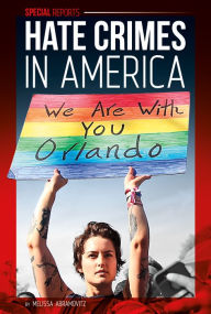 Title: Hate Crimes in America, Author: Melissa Abramovitz