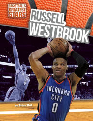 Title: Russell Westbrook, Author: Brian Hall