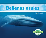 Title: Ballenas Azules (Blue Whales ), Author: Grace Hansen