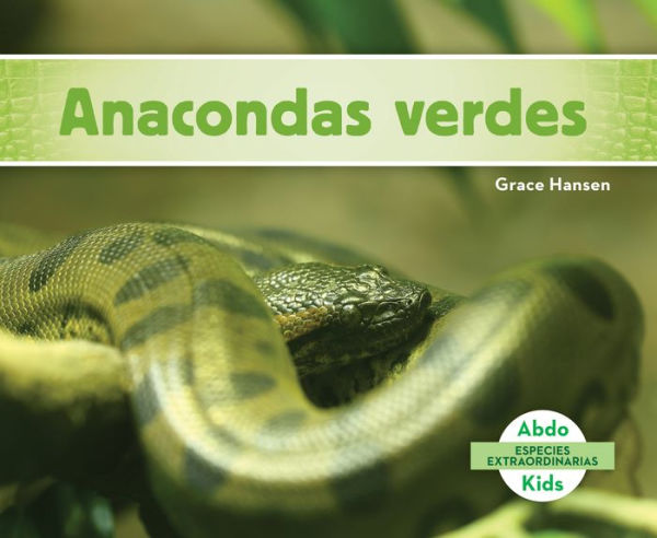 Anacondas Verdes (Green Anacondas)