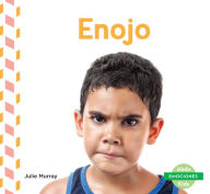 Title: Enojo (Angry), Author: Julie Murray