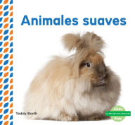 Title: Animales suaves (Soft & Fluffy Animals ), Author: Teddy Borth