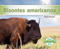 Title: Bisontes americanos (American Bison), Author: Grace Hansen