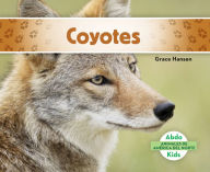 Title: Coyotes (Coyotes), Author: Grace Hansen