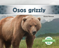 Title: Osos grizzly (Grizzly Bears), Author: Grace Hansen