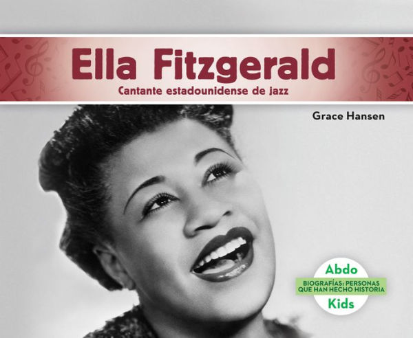 Ella Fitzgerald: Cantante estadounidense de jazz (Ella Fitzgerald: American Jazz Singer)