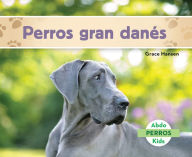 Title: Perros gran danés (Great Danes), Author: Grace Hansen