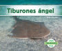 Tiburones ángel (Angel Sharks)