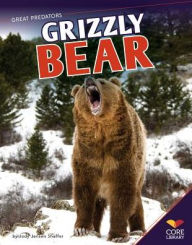 Title: Grizzly Bear, Author: Jody Jensen Shaffer