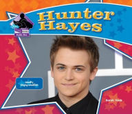 Title: Hunter Hayes: Country Singing Sensation, Author: Sarah Tieck