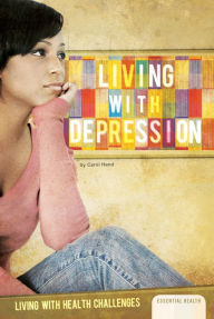 Title: Living with Depression, Author: Carol Hand