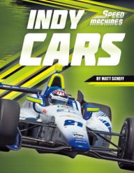 Title: Indy Cars, Author: Matt Scheff