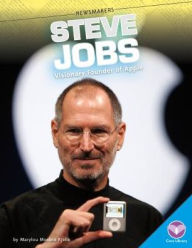 Title: Steve Jobs: Visionary Founder of Apple, Author: Marylou Morano Kjelle