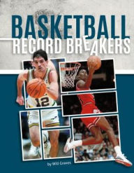 Title: Basketball Record Breakers, Author: Will Graves