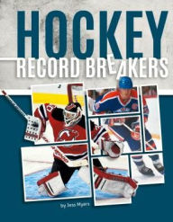 Title: Hockey Record Breakers, Author: Jess Myers