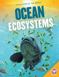 Title: Ocean Ecosystems, Author: Melissa Higgins