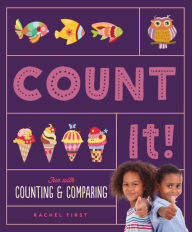 Title: Count It! Fun with Counting & Comparing (Math Beginnings), Author: Rachel First