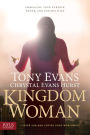 Kingdom Woman: Embracing Your Purpose, Power, and Possibilities