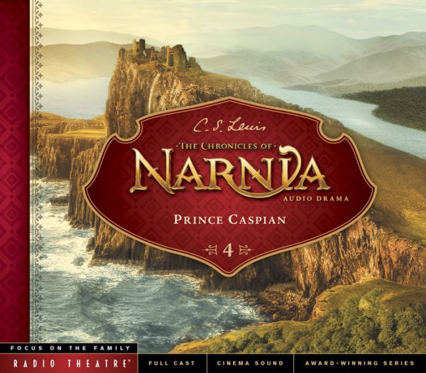 Prince Caspian (Chronicles of Narnia Series #4)