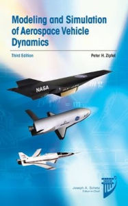 Title: Modeling and Simulation of Aerospace Vehicle Dynamics / Edition 3, Author: Peter H. Zipfel