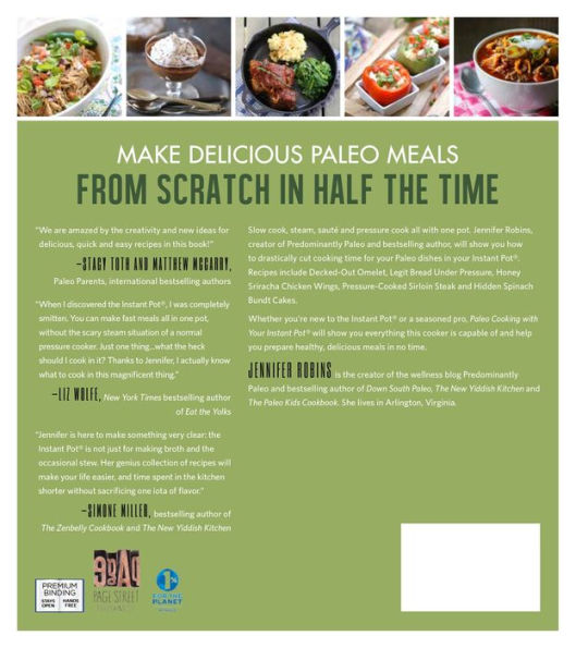 Paleo Cooking With Your Instant Pot: 80 Incredible Gluten- and Grain-Free Recipes Made Twice as Delicious Half the Time