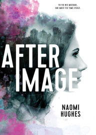 Title: Afterimage, Author: Naomi Hughes