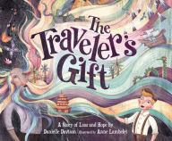 Title: The Traveler's Gift: A Story of Loss and Hope, Author: Danielle Davison