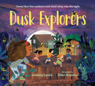 Title: Dusk Explorers, Author: Lindsay Leslie