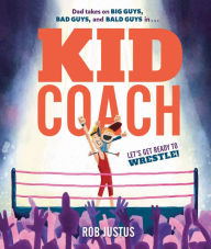 Title: Kid Coach, Author: Rob Justus