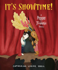 Title: It's Showtime!: A Pepper and Frannie Story, Author: Catherine Lazar Odell