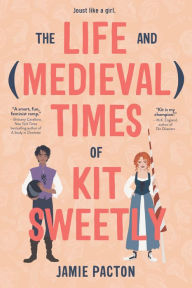 Textbooks online download free The Life and Medieval Times of Kit Sweetly English version CHM FB2