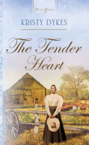 Title: The Tender Heart, Author: Kristy Dykes