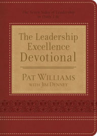 Title: The Leadership Excellence Devotional: The Seven Sides of Leadership in Daily Life, Author: Pat Williams