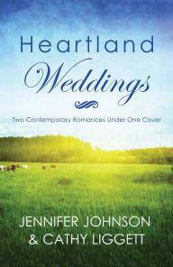 Title: Heartland Weddings: Two Contempoary Romances Under One Cover, Author: Jennifer Johnson