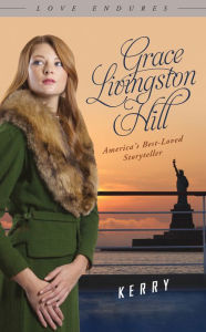 Title: Kerry, Author: Grace Livingston Hill