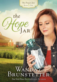 Title: The Hope Jar, Author: Wanda E. Brunstetter