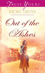 Title: Out Of The Ashes, Author: Rachel Druten