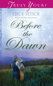 Title: Before the Dawn, Author: Erica Vetsch