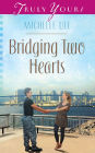 Bridging Two Hearts