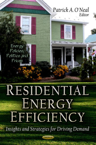 Residential Energy Efficiency: Insights and Strategies for Driving Demand