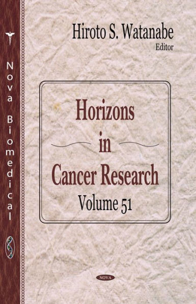 Horizons in Cancer Research, Volume 51