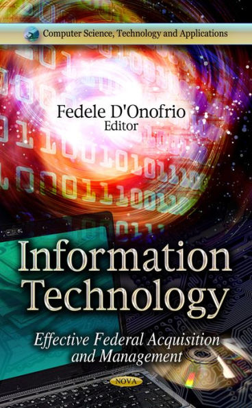 Information Technology: Effective Federal Acquisition and Management
