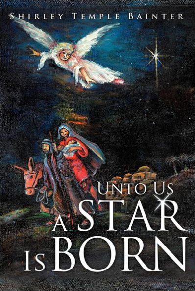 Unto Us a Star Is Born