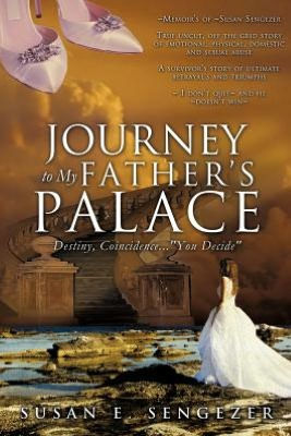 Journey to My Father's Palace