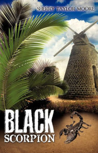 Title: Black Scorpion, Author: Sherry Taylor Moore